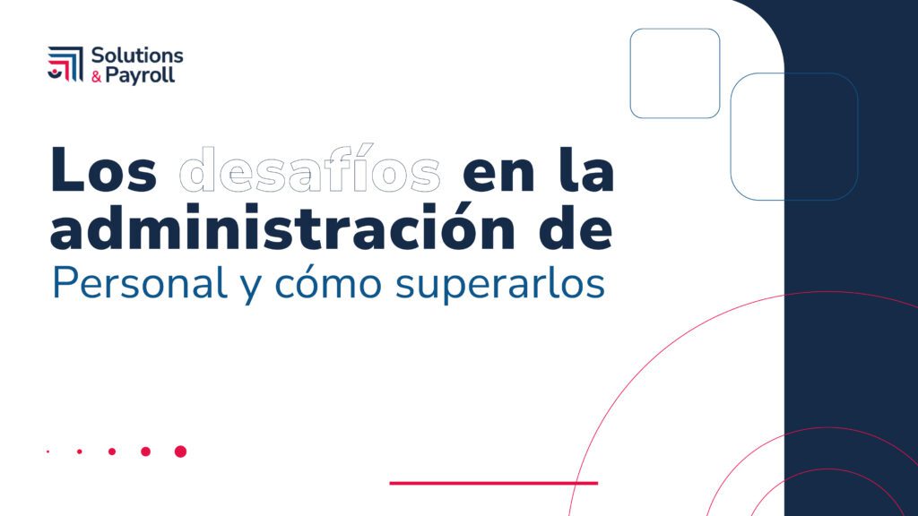 Pieza grafica para los desafíos en la administración de Personal